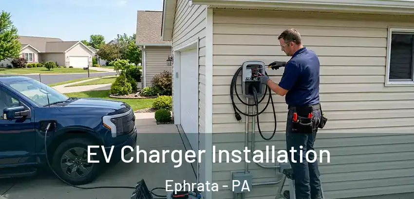  EV Charger Installation Ephrata - PA
