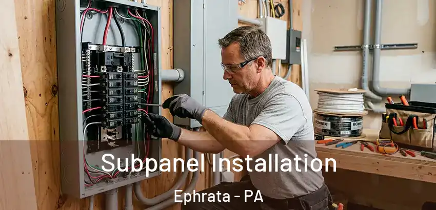 Subpanel Installation Ephrata - PA